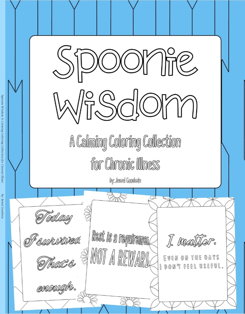 Spoonie Wisdom a coloring book for the chronically ill 