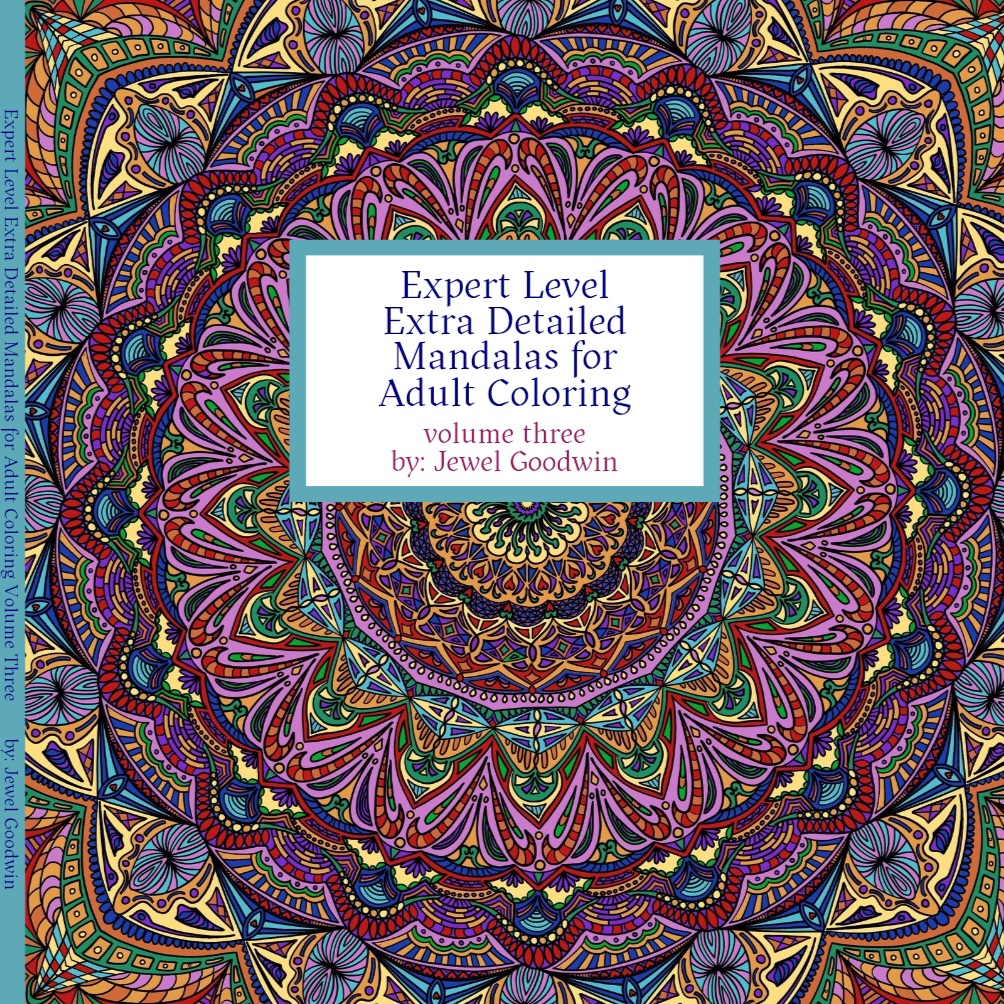 Expert Level Extra Detailed Mandalas For Adult Coloring Volume 3